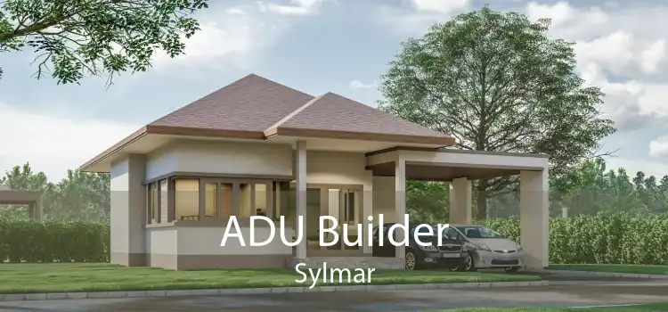 ADU Builder Sylmar