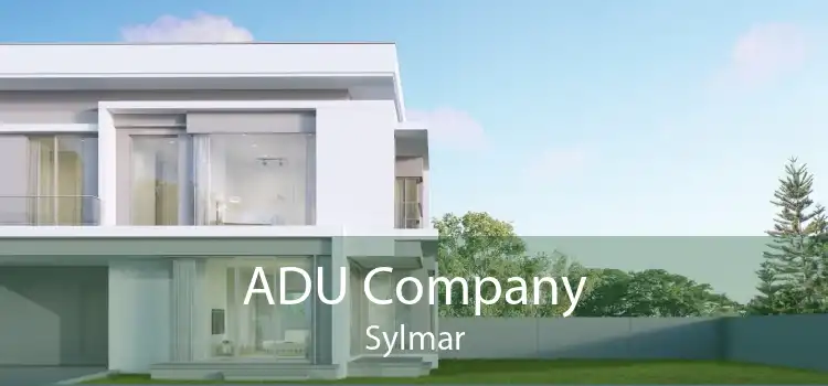 ADU Company Sylmar